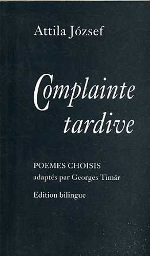Attila József - Complainte tardive