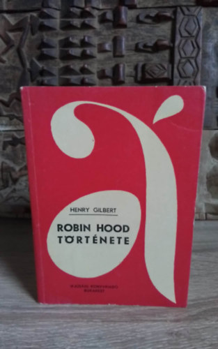 Robin Hood trtnete (Robin Hood and the Men of the Greenwood) - Vgh Kroly fordtsban