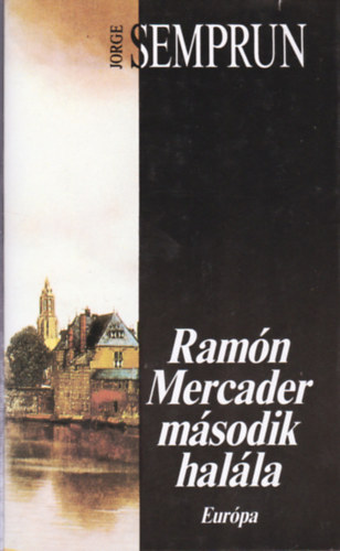 Ram�n Mercader m�sodik hal�la