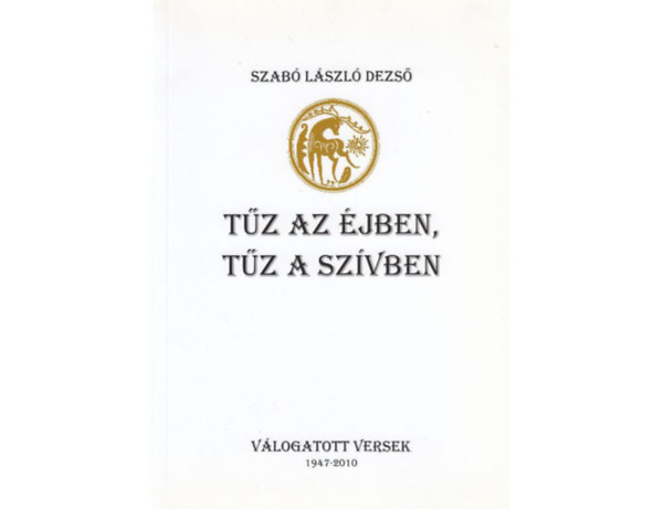 Szab Lszl Dezs - Tz az jben, tz a szvben