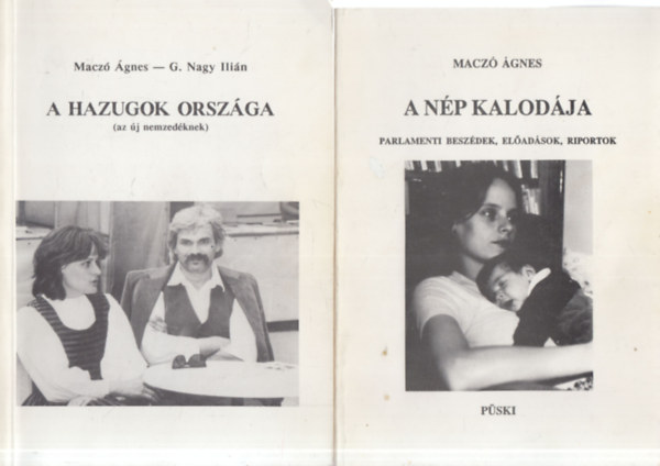 2 db. politikai k�tet (A hazugok orsz�ga (az �j nemzed�knek) + A n�p kalod�ja (Parlamenti besz�dek, el�ad�sok, riportok))