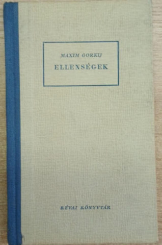 Gorkij Maxim - Ellenségek