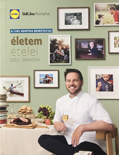A Lidl Konyha bemutatja: letem telei Szll Tamssal - Alapszakcsknyv mindenkinek 3.