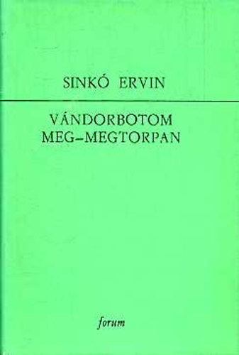 Sink� Ervin - V�ndorbotom meg-megtorpan - V�logatott versek