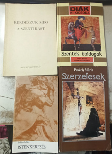 4 db valls: Istenkeress +Szerzetesek +Szentek,boldogok +Krdezzk meg a szentrst