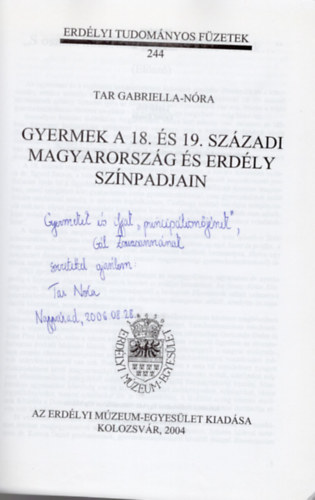 Gyermek a 18. s 19. szzadi Magyarorszg s Erdly sznpadjain- Erdlyi Tudomnyos fzetek 244. -dediklt