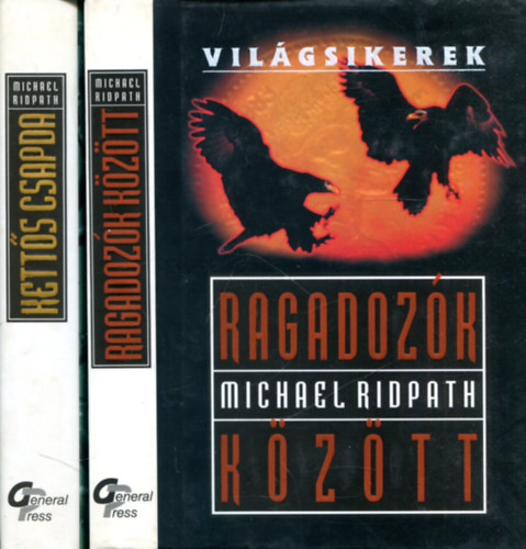 Ketts csapda - Ragadozk kztt (2 db Michael Ridpath m)