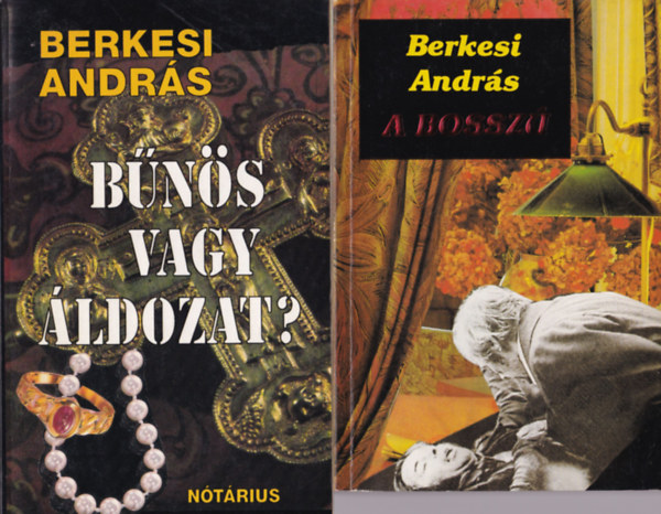 Berkesi András - 3 db Berkesi András regény ( együtt ) 1. A bosszú, 2. Bűnös vagy áldozat? 3. Az öt kódex titka