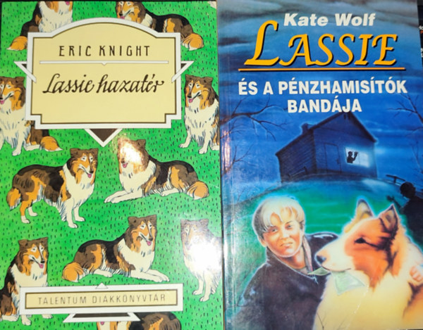 2db Lassie-knyv - Eric Knight-Lassie hazatr; Kate Wolf-Lassie s a pnzhamistk bandja