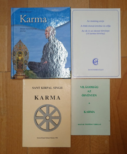 Sant Kirpal Singh Silvia Canevaro - 4 könyv a karmáról: Világosság az ösvényen, Karma, Az imádság ereje / A földi életed értelme és célja / A karma törvénye, Karma - életünk harmóniájának törvénye