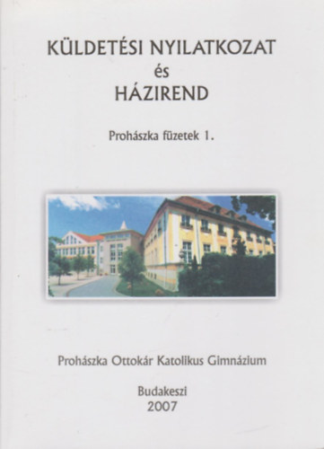 Kldetsi nyilatkozat s Hzirend - Prohszka fzetek 1. (Prohszka Ottokr Katolikus Gimnzium)