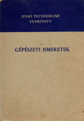 Gpszeti ismeretek a knnyipari technikumok II-III-IV. osztlya szmra
