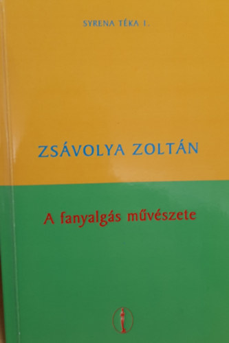 A fanyalgs mvszete
