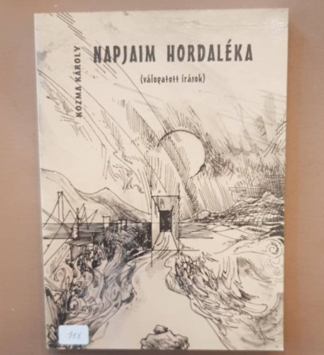 Kozma Kroly - Napjain Hordalka (Vlogatott rsok)