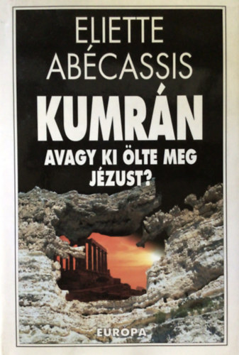 Kumrn avagy ki lte meg Jzust?