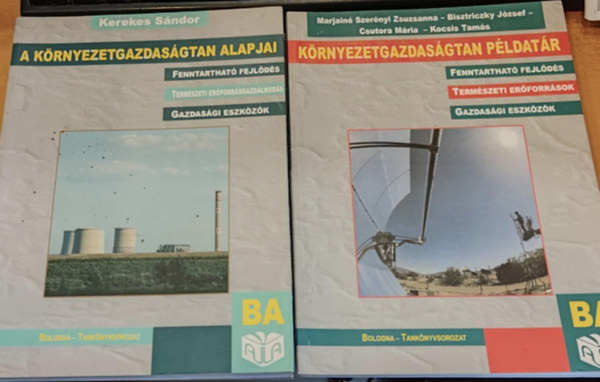 2 db A krnyezetgazdasgtan alapjai + Pldatr (Fenntarthat fejlds - Termszeti erforrsgazdlkods - gazdasgi eszkzk)(Bologna - Tanknyvsorozat)