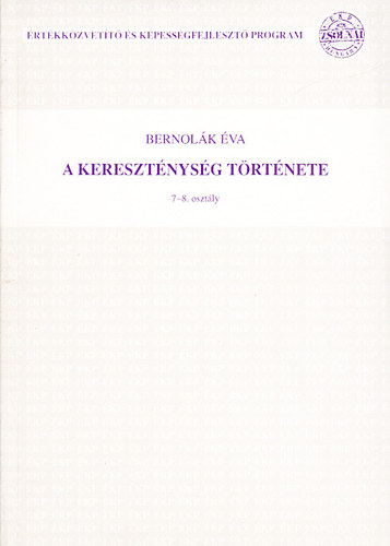 Bernolk va - A keresztnysg trtnete - Vallstrtneti ismeretek