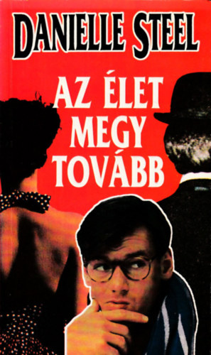 Danielle Steel - Az let megy tovbb