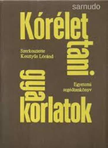 Keszty�s L�r�nd  (szerk.) - K�r�lettani gyakorlatok