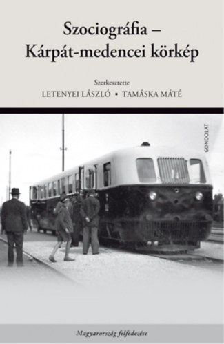 Tamska Mt  (Szerk.) Letenyei Lszl (Szerk.) - Szociogrfia - Krpt-medencei krkp