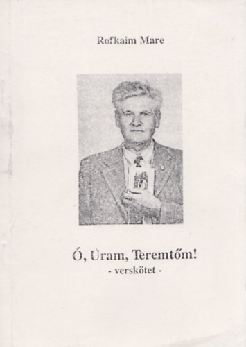 Rofkaim Mare - , Uram, teremtm - versktet