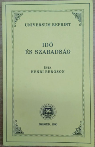 Id s szabadsg (Filozfiai rk tra) - Reprint