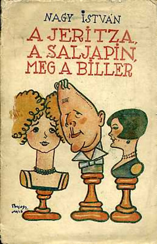 A Jeritza, a Saljapin meg a Biller