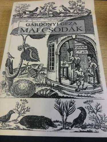 Grdonyi Gza - Mai csodk (Els kiads) - A termszet mindensgbl (reprint)