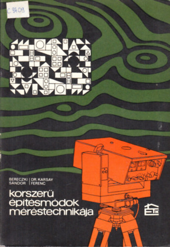 Korszer� �p�t�sm�dok m�r�stechnik�ja