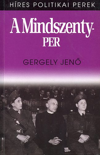 Gergely Jen - A Mindszenty-per