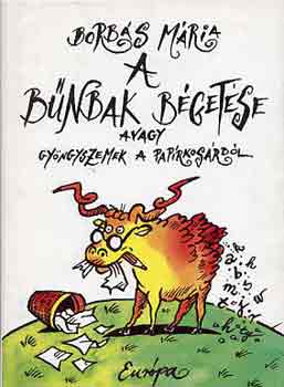 Borbs Mria - A bnbak bgetse, avagy gyngyszemek a paprkosrbl