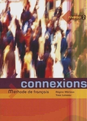 Connexions 2 Mthode De Francais - niveau 2