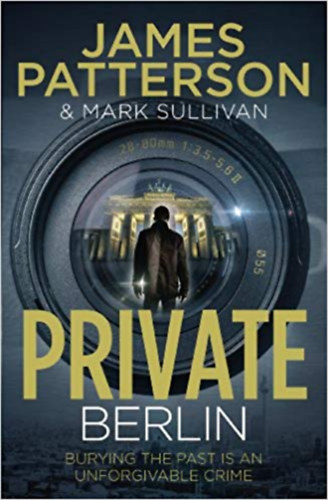 Mark Sullivan James Patterson - Private Berlin