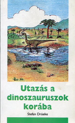 Utazs a dinoszauruszok korba