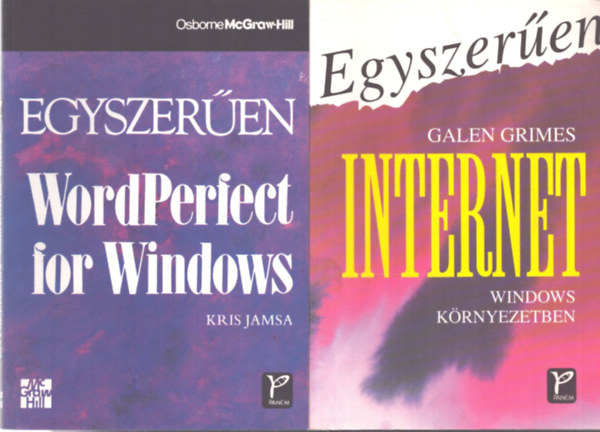 Galen Grimes, Kris Jamsa - 2 db Windows sz�m�t�stechnikai k�tet: Internet Window k�rnyezetben - Egyszer�en WordPerfect for Windows