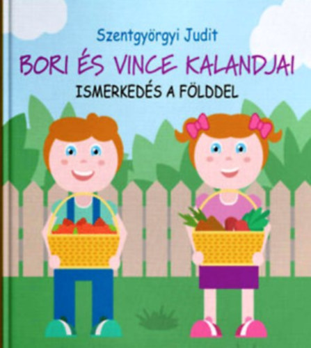 Bori s Vince kalandjai - Ismerkeds a flddel