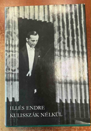 Kulisszk nlkl I. ktet