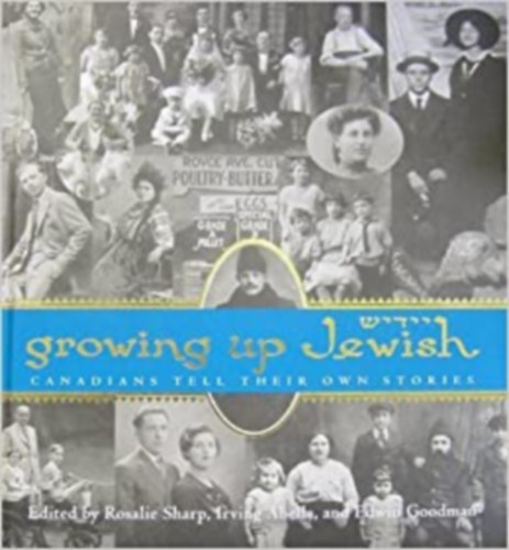Growing up Jewish: Canadians tell their own stories Hardcover