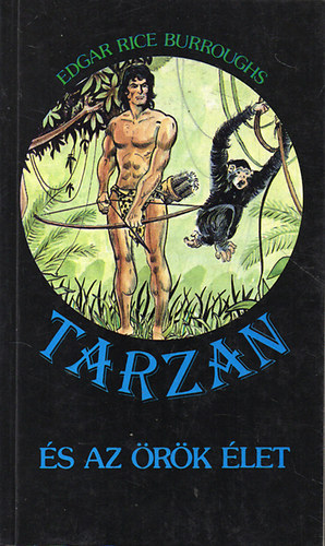 Edgar Rice Burroughs - Tarzan s az rk let