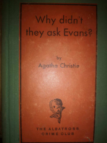 Agatha Christie - Why didn't they ask Evans?