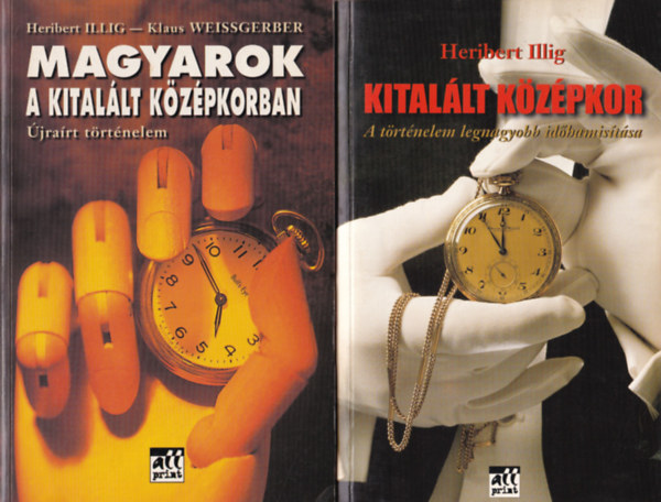 2 db t�rt�nelmi reg�ny ( egy�tt ) 1. Kital�lt k�z�pkor - A t�rt�nelem legnagyobb id�hamis�t�sa, 2. Magyarok a kital�lt k�z�pkorban - �jra�rt t�rt�nelem