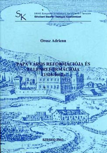 Orosz Adrienn - Ppa vros reformcija s ellenreformcija (1520-1662)