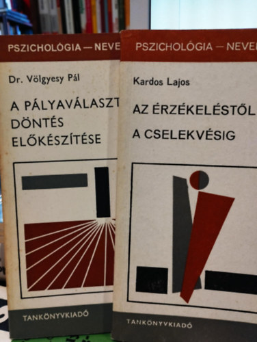 A plyavlasztsi dnts elksztse, Az rzkelstl a cselekvsig- Pedaggiai knyvcsomag/ 2 darabos