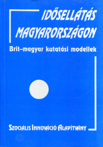 Idsellts Magyarorszgon - Brit-magyar kutatsi modellek