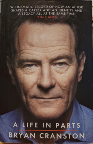 Bryan Cranston - A Life in Parts