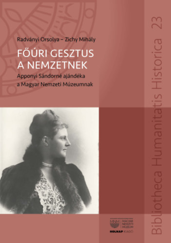 Radványi Orsolya Zichy Mihály - Főúri gesztus a nemzetnek