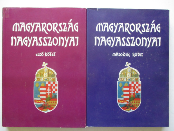 Magyarorszg nagyasszonyai I-II.
