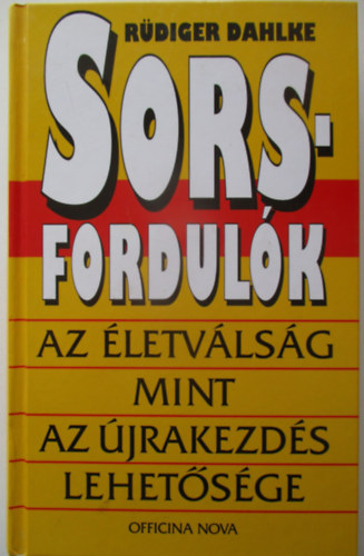 Ruediger Dahlke - Sorsfordul�k