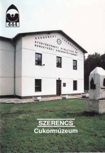 Szerencs - Cukorm�zeum