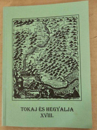 Tokaj s Hegyalja XVIII.